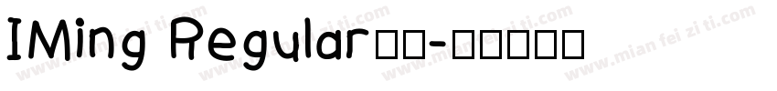 IMing Regular字体字体转换